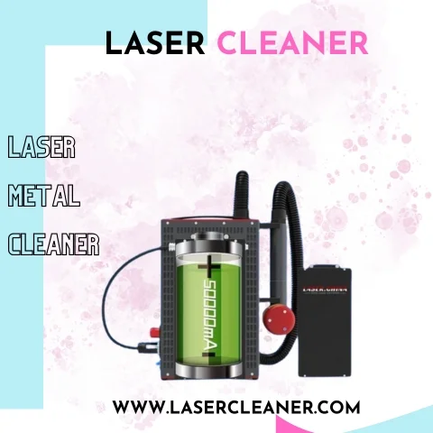 Laser Metal Cleaner